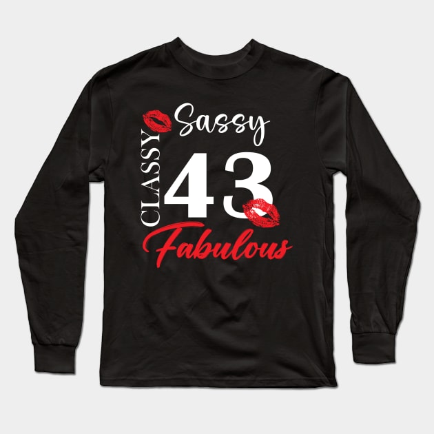 Sassy classy fabulous 43, 43th birth day shirt ideas,43th birthday, 43th birthday shirt ideas for her, 43th birthday shirts Long Sleeve T-Shirt by Choukri Store